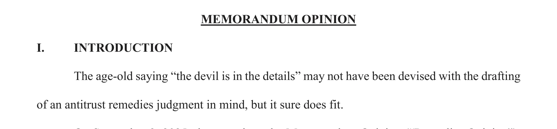 Opening of Judge Mehta's Memorandum Opinion, US v. Google LLC: 'The age-old saying the devil is in the details may not have been devised with the drafting of an antitrust remedies judgment in mind, but it sure does fit.'