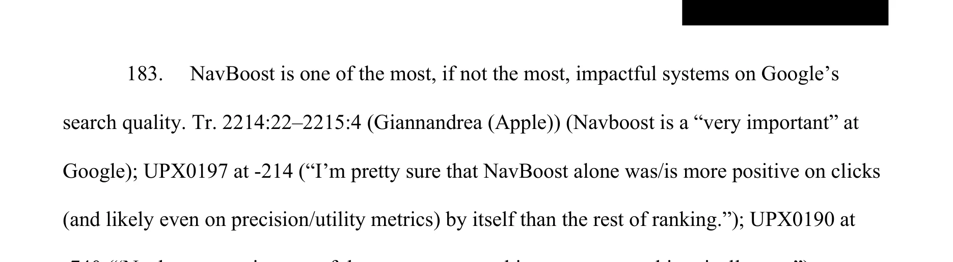 Proposed Findings of Fact ¶183: NavBoost is one of the most, if not the most, impactful systems on Google's search quality
