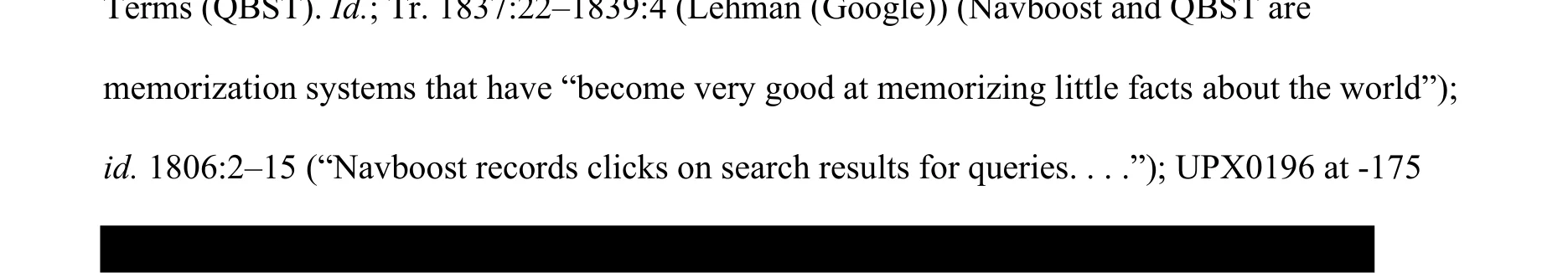 Proposed Findings of Fact: Navboost and QBST are memorization systems that have significant impact on ranking